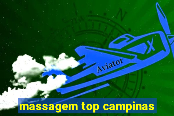 massagem top campinas