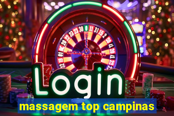 massagem top campinas