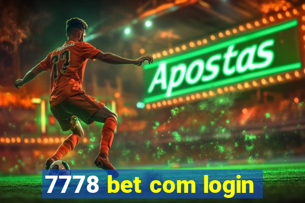 7778 bet com login