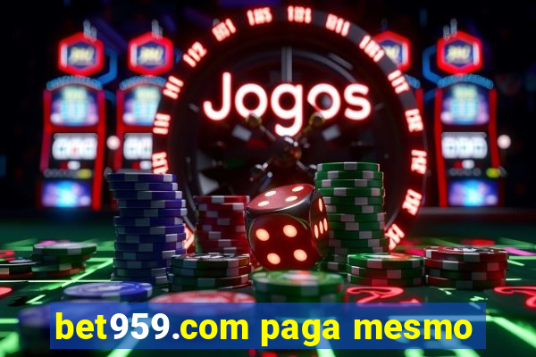 bet959.com paga mesmo