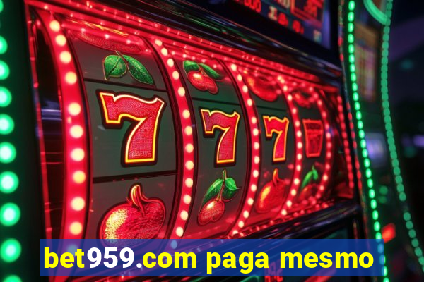 bet959.com paga mesmo