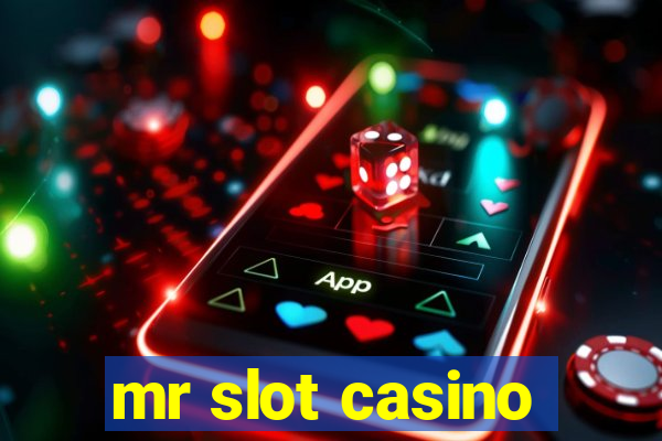 mr slot casino