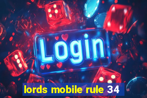 lords mobile rule 34