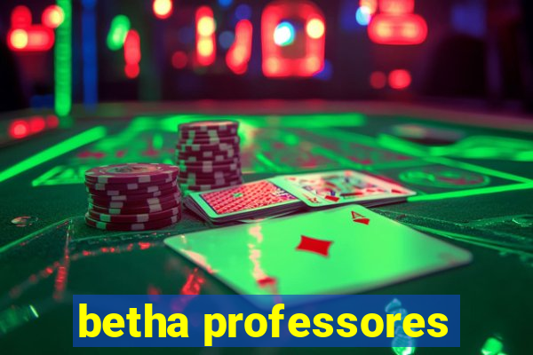 betha professores