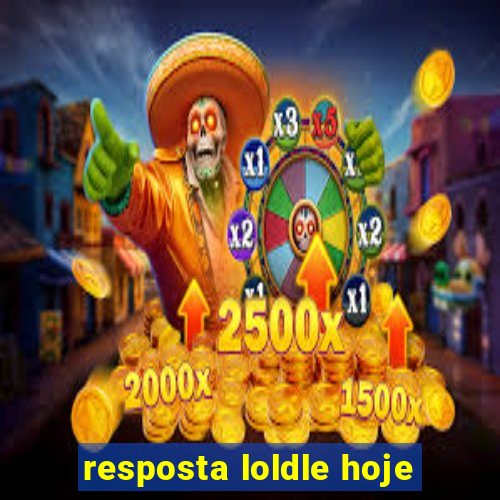 resposta loldle hoje