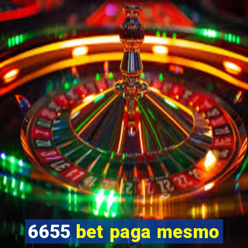 6655 bet paga mesmo