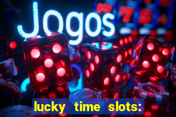 lucky time slots: casino 777