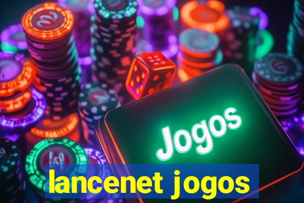 lancenet jogos