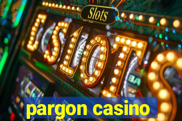 pargon casino