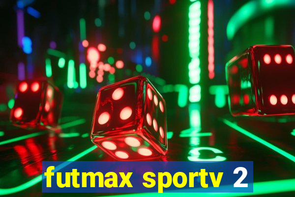 futmax sportv 2