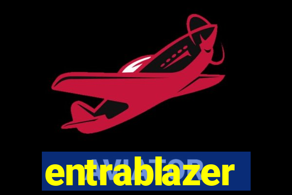 entrablazer