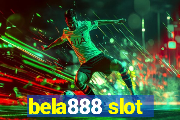 bela888 slot