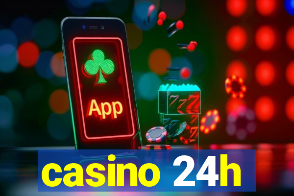 casino 24h