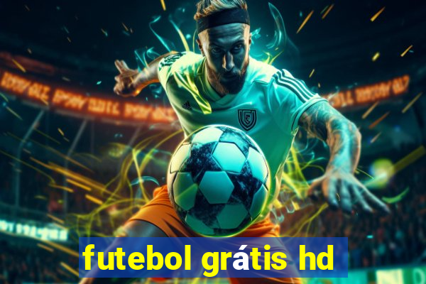 futebol grátis hd