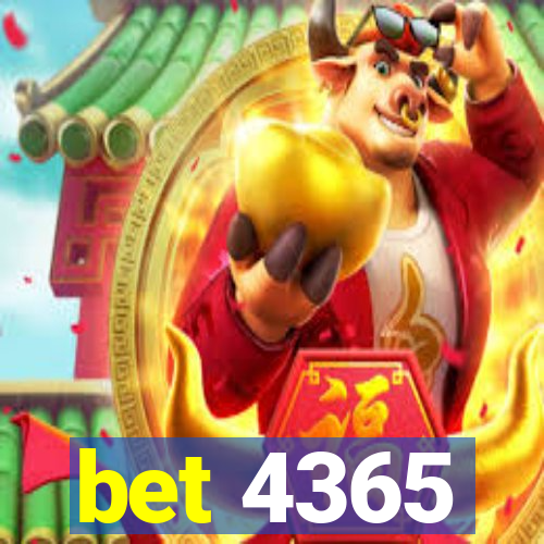 bet 4365