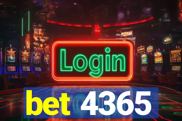 bet 4365