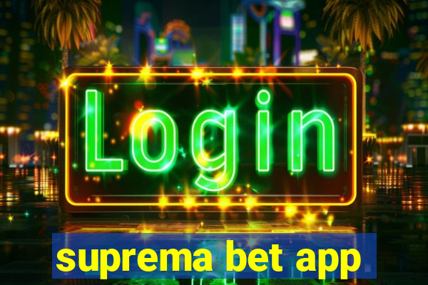 suprema bet app