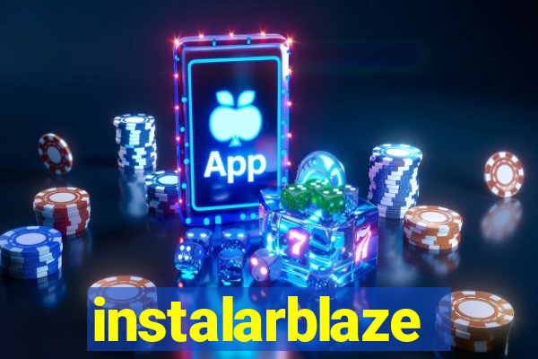 instalarblaze