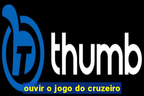 ouvir o jogo do cruzeiro