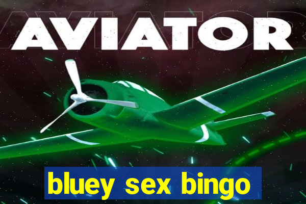 bluey sex bingo