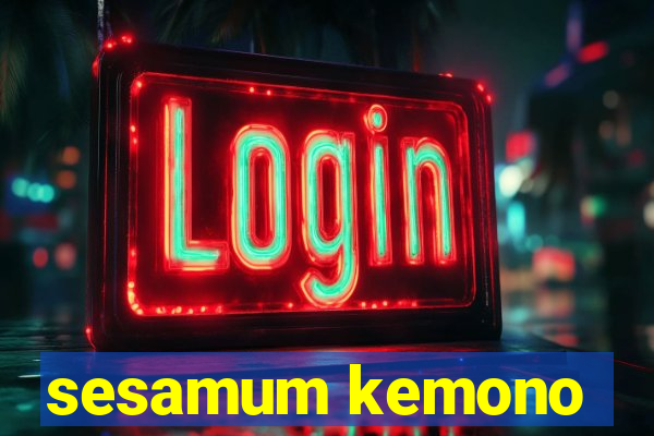 sesamum kemono