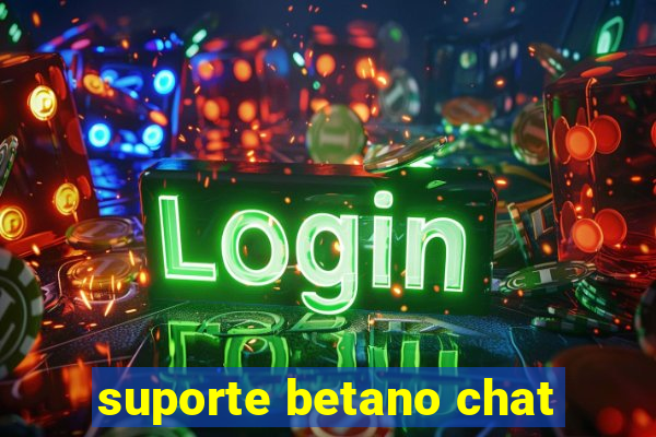 suporte betano chat