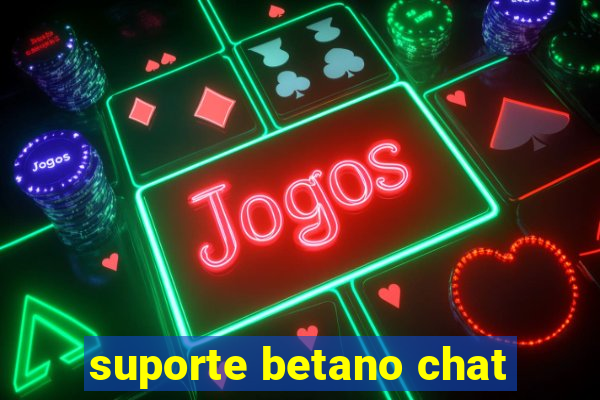 suporte betano chat