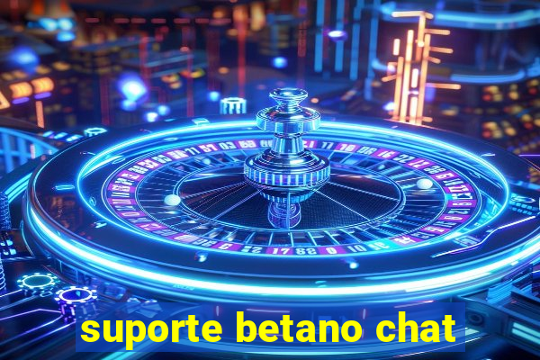 suporte betano chat