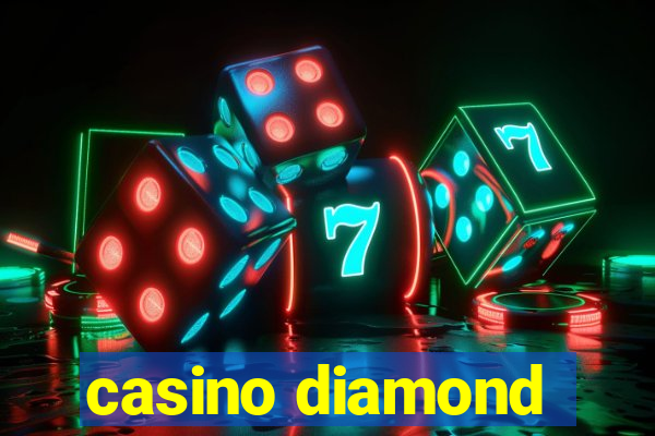 casino diamond