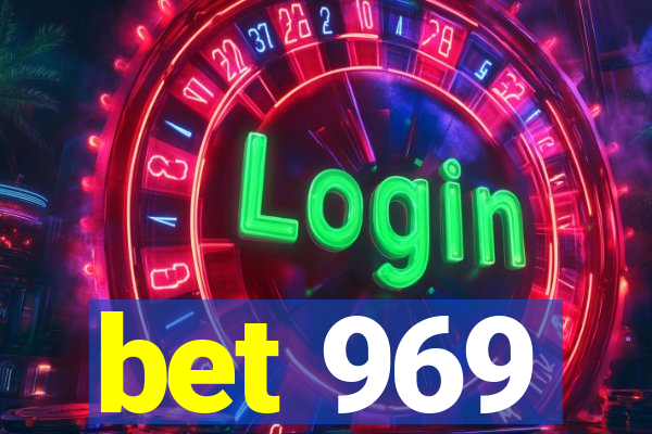 bet 969