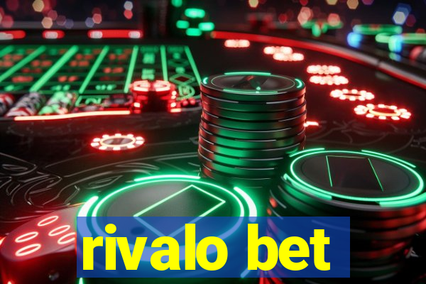 rivalo bet