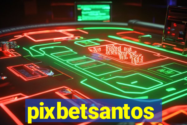 pixbetsantos