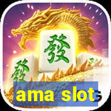 ama slot