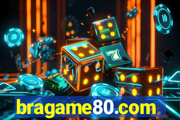 bragame80.com