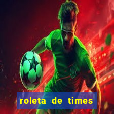 roleta de times brasileiros serie a 2024