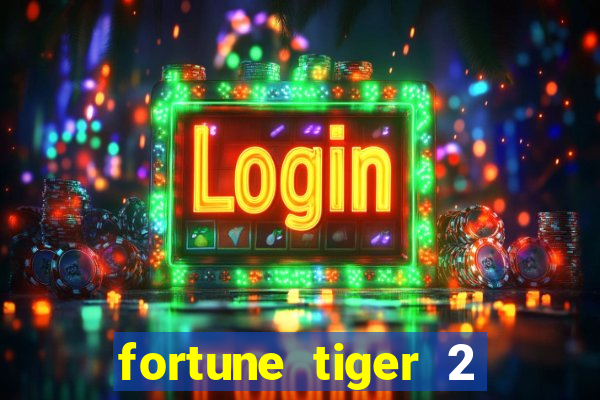 fortune tiger 2 demo revenge