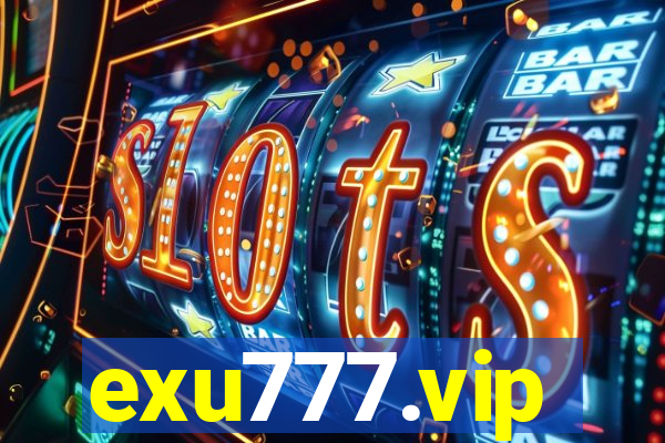 exu777.vip