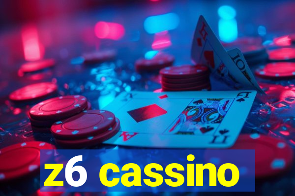 z6 cassino