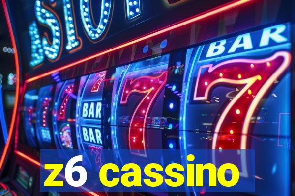 z6 cassino