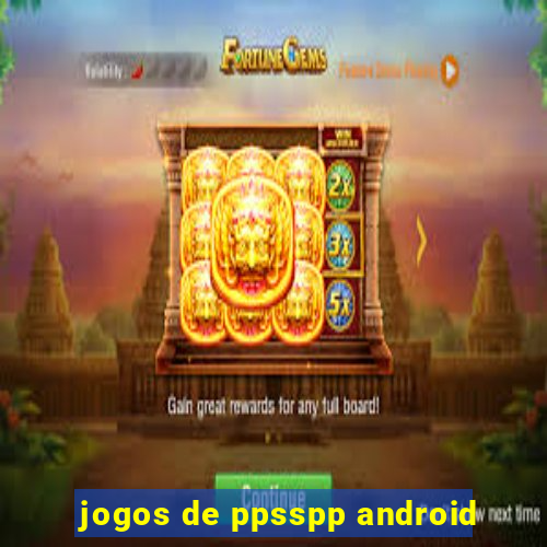 jogos de ppsspp android