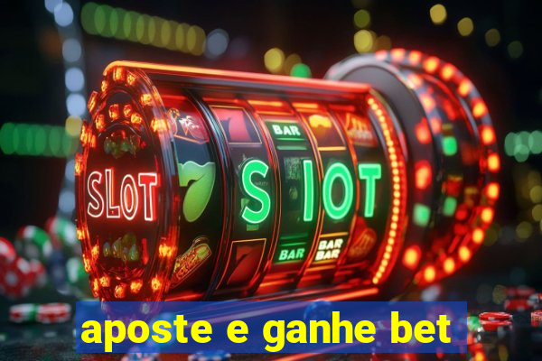 aposte e ganhe bet