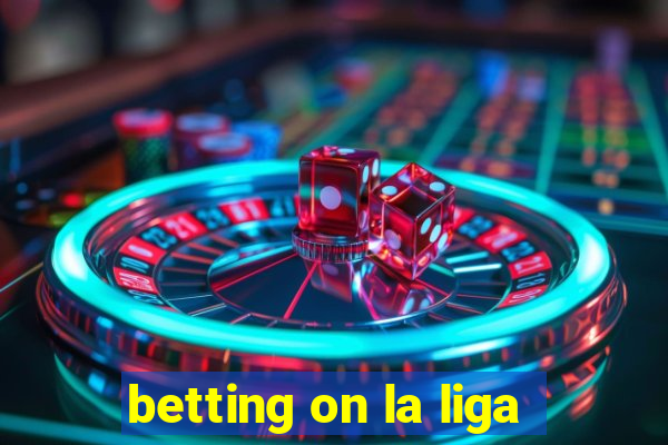 betting on la liga