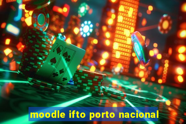 moodle ifto porto nacional