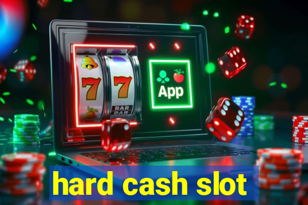 hard cash slot