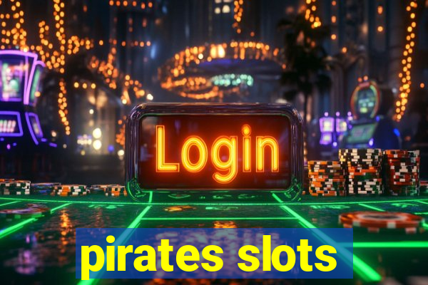 pirates slots