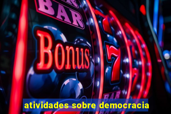 atividades sobre democracia