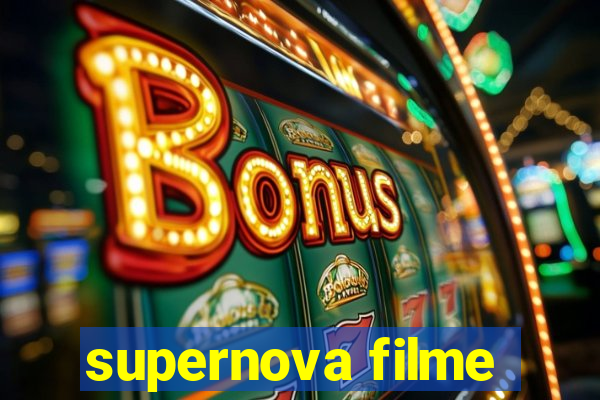 supernova filme