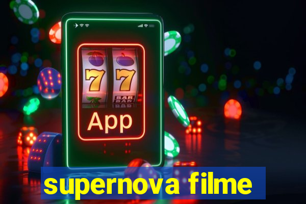 supernova filme