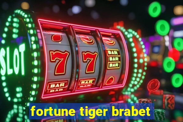 fortune tiger brabet