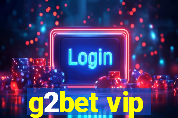 g2bet vip